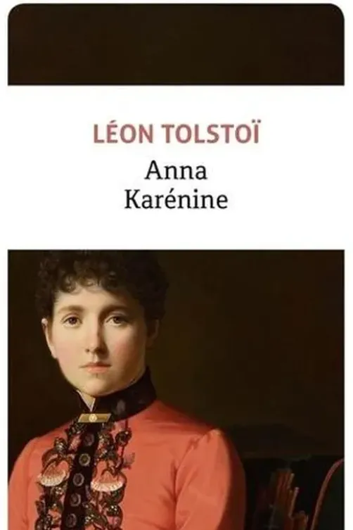 Anna Karénine, Léon Tolstoï
