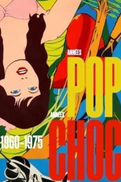 Années pop, années choc, 1960-1975. Edition bilingue français-anglais, Yan Schubert