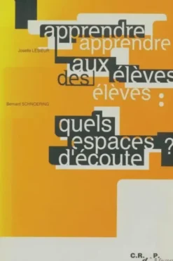 Apprendre aux élèves, apprendre des élèves, Josette Lesieur