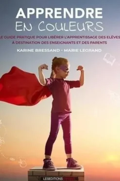 Apprendre en couleurs, Marie Legrand
