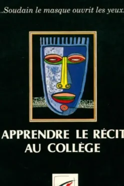 Apprendre le récit au collège, Collectif