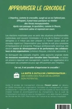 Apprivoiser le crocodile. Ou comment agir avec l'imprévu au travail, Florent Lacour