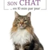Apprivoiser son chat en ...10 min par jour, Elodie Martins