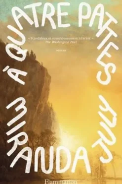 A quatre pattes, Miranda July
