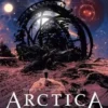 Arctica Tome 12 : Le dernier homme, Daniel Pecqueur