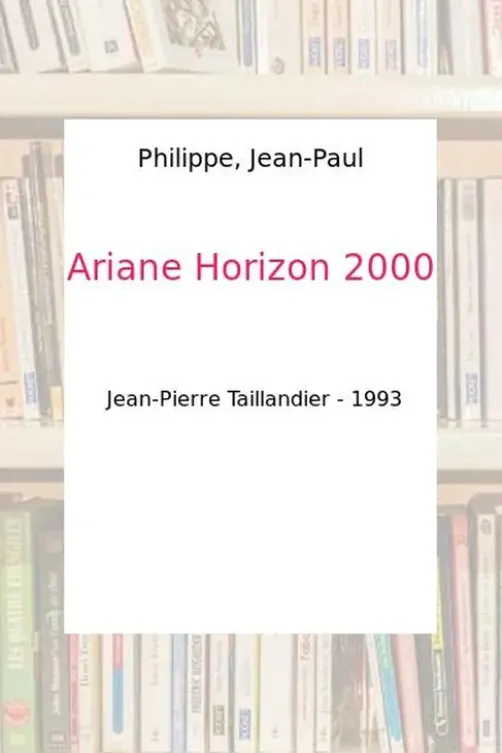 ARIANE HORIZON 2000, Jean-Paul Philippe