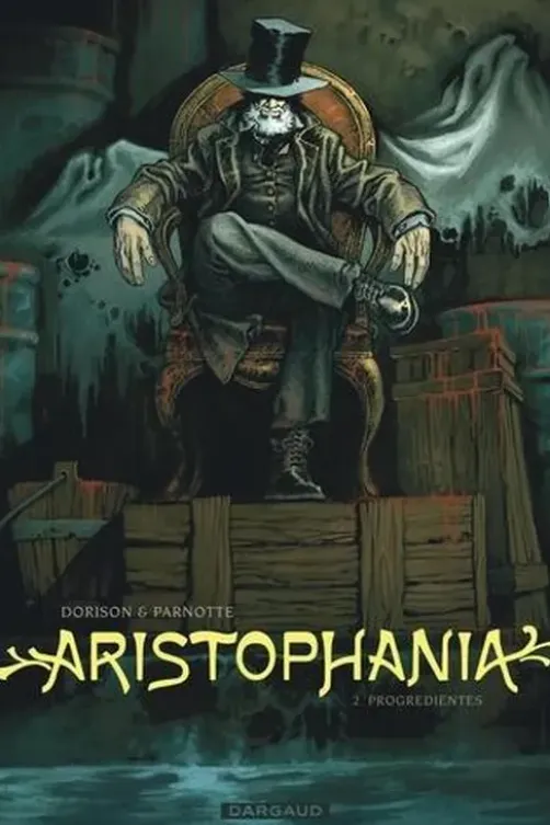 Aristophania Tome 2 : Progredientes, Xavier Dorison