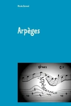 Arpèges, Nicole Durand