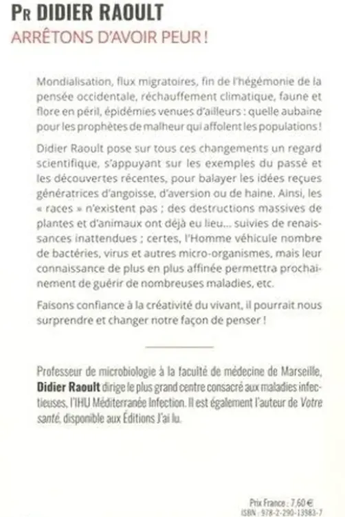 Arrêtons d'avoir peur ! Santé, environnement, climat, flux migratoires et société, la science vous aide à y voir clair, Didier Raoult