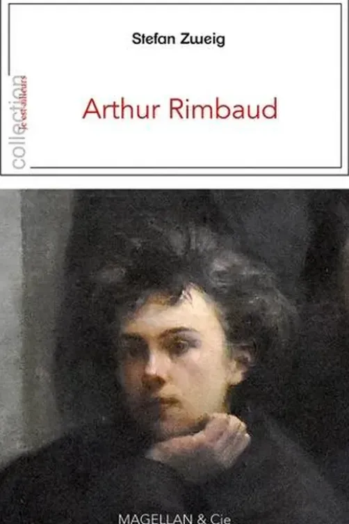 Arthur Rimbaud, Stefan Zweig