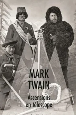 Ascensions en télescope, Mark Twain