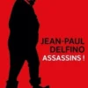 Assassins !, Jean-Paul Delfino