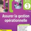 Assurer la gestion opérationnelle MCO 1re & 2e années Atouts compétences. BLOC 3 Livre élève, Edition 2022, Patrick Roussel