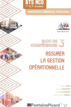 Assurer la gestion opérationnelle BTS MCO 1re & 2e années. Bloc de compétences 3, Edition 2019-2020, Brigitte Bru