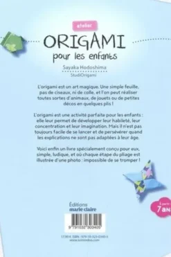 Atelier origami pour les enfants. Plus de 30 pliages d'animaux, jouets, décos..., Sayaka Hodoshima