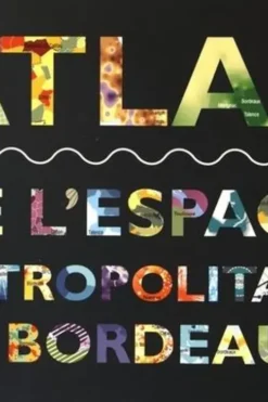 Atlas de l'espace métropolitain de Bordeaux, A'urba