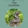 Atlas des vins insolites, Pierrick Bourgault