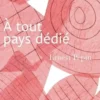 A tout pays dédié, Ernest Pépin