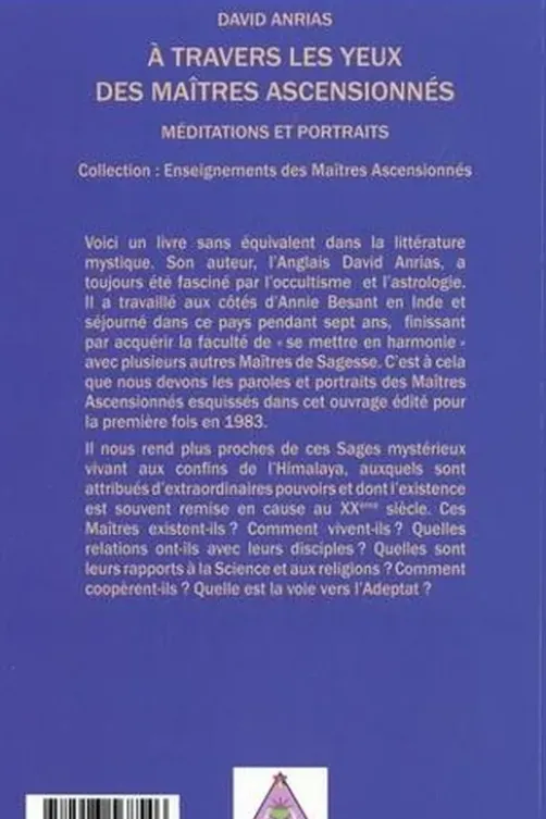 A travers les yeux des Maîtres Ascensionnés. Méditations et Portraits, David Anrias