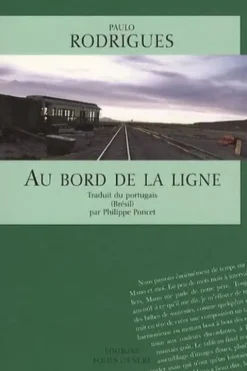 Au bord de la ligne, Paulo Rodrigues