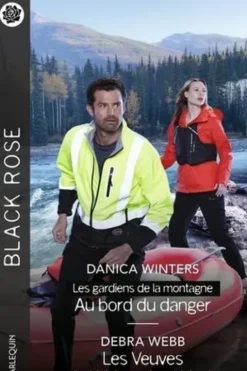 Au bord du danger ; Les veuves de Whispering Winds, Danica Winters