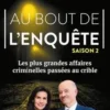 Au bout de l'enquête. Saison 2, Les plus grandes affaires criminelles, Alain Bauer