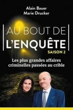 Au bout de l'enquête. Saison 2, Les plus grandes affaires criminelles, Alain Bauer