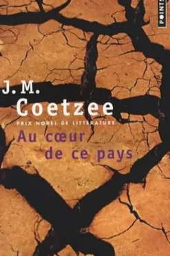 Au coeur de ce pays, J. M. Coetzee