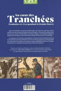Au coeur des tranchées. Combatre et vivre pendant la Grande Guerre, Jean-Yves Le Naour