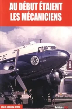 Au début étaient les mécaniciens, Jean-Claude Pitra
