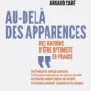 Au-delà des apparences. Des raisons d'être optimiste en France, Brice Teinturier