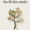 Au fil des mois, Elisabeth Feltin