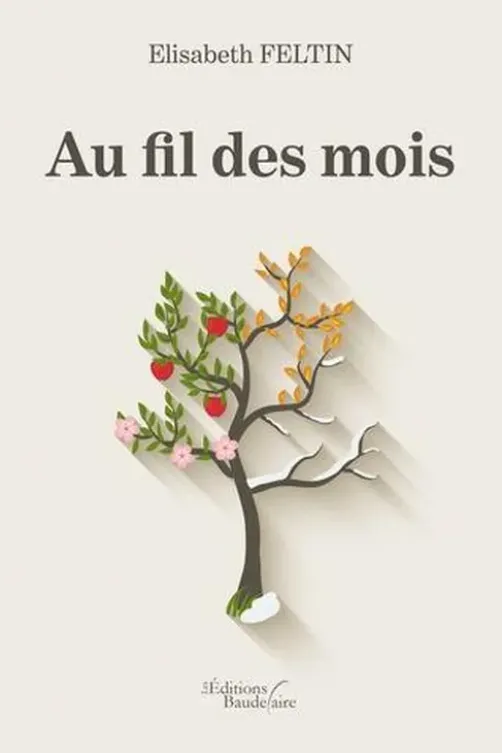 Au fil des mois, Elisabeth Feltin
