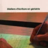 Au fil des mots : Ateliers d'écriture en gériatrie, Collectif