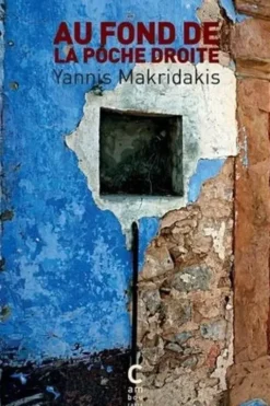 Au fond de la poche droite, Yannis Makridakis
