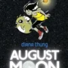 August moon, Diana Thung