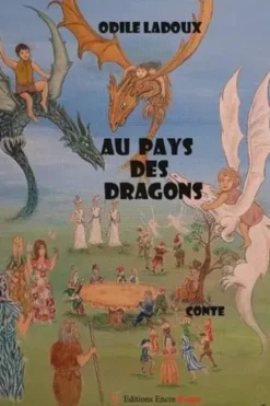 Au pays des dragons, Odile Ladoux