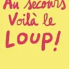 Au secours voilà le loup !, Cédric Ramadier
