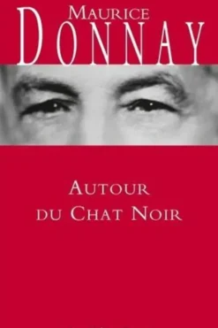 Autour du Chat Noir, Maurice Donnay