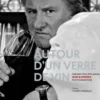 Autour d'un verre de vin. Wine & Friends, Edition bilingue français-anglais, Gérard-Philippe Mabillard