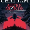 Autre-Monde Tome 2 : Malronce, Maxime Chattam