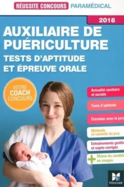 Auxiliaire de puériculture. Tests d'aptitude et épreuve orale, Edition 2018, Valérie Béal