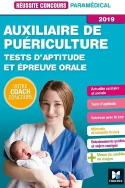 Auxiliaire de puériculture. Tests d'aptitude et épreuve orale, Edition 2019, Valérie Béal