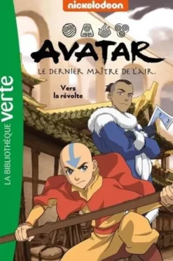 Avatar, le dernier maître de l'air Tome 3 : Vers la révolte, Elizabeth Barféty