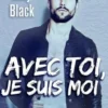 Avec toi, je suis moi, Mily Black
