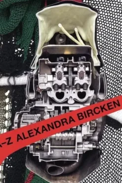 A-Z Alexandra Bircken. Edition en anglais, Monika Bayer-Wermuth