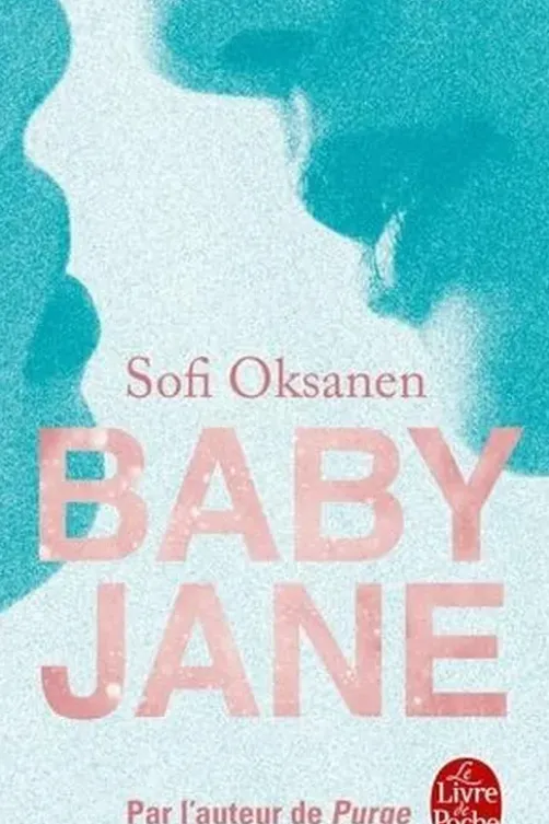 Baby Jane, Sofi Oksanen