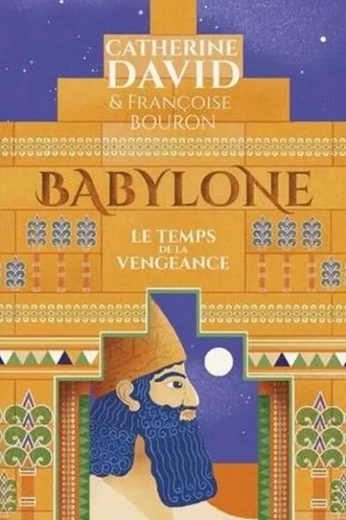 Babylone Tome 2 : Le Temps de la vengeance, Catherine David