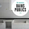 Bains publics, Florence Levillain