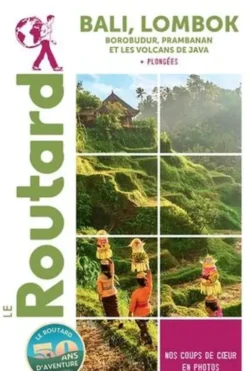Bali Lombok. Borobudur, Prambanan et les volcans de Java + Plongées, Edition 2023-2024, Le Routard